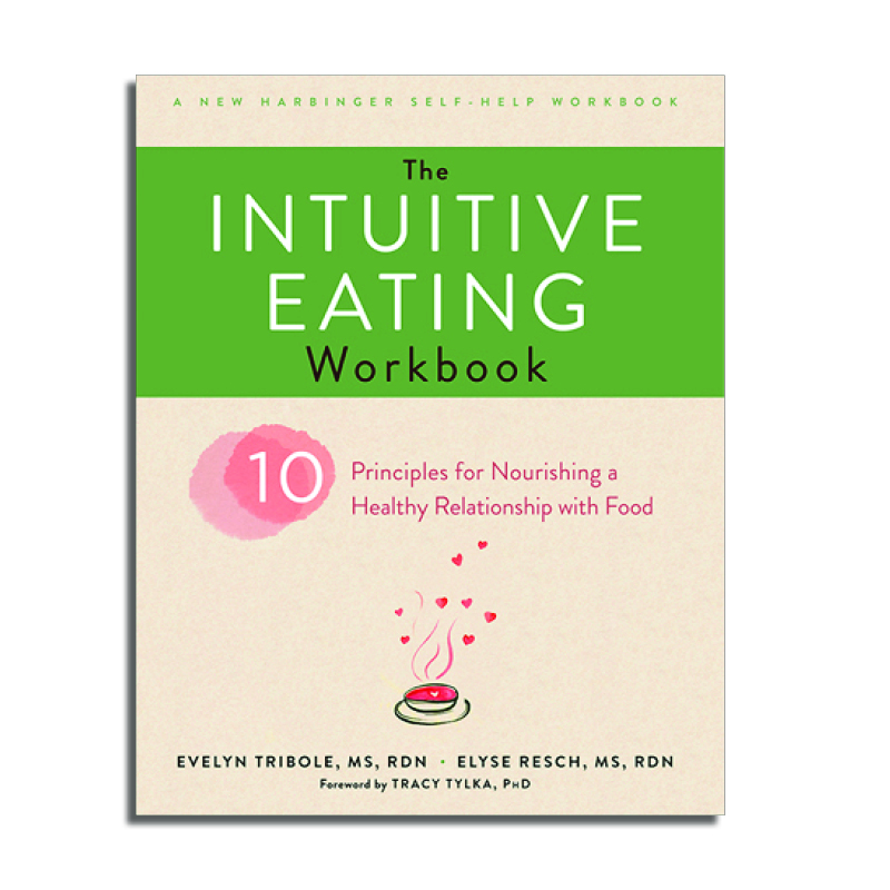 The Intuitive Eating Workbook